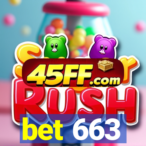 bet 663